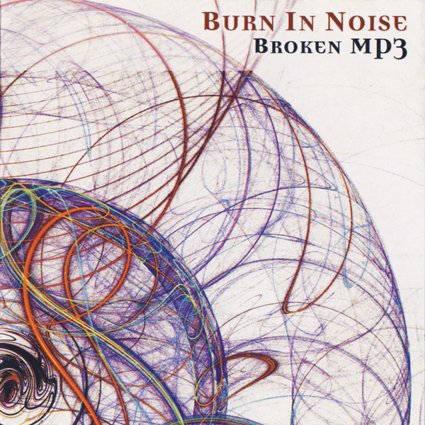 Burn In Noise – Broken MP3 – Vagalume