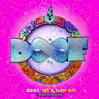 Doof – Let’s Turn On: Remixed & Remastered