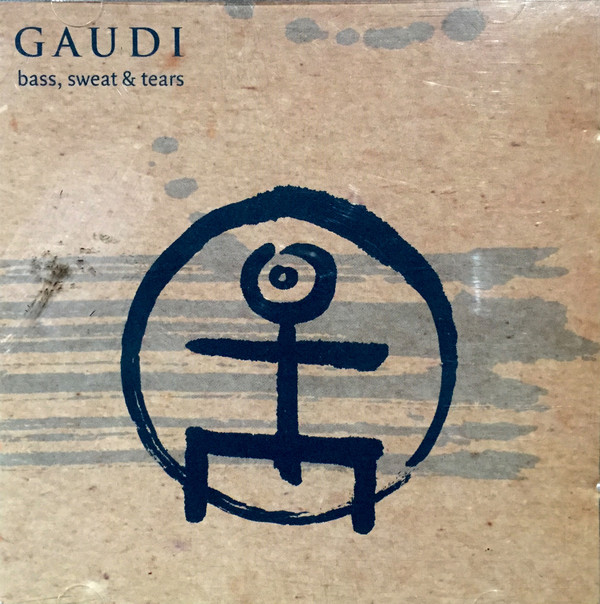 Gaudi – Bass, Sweat & Tears