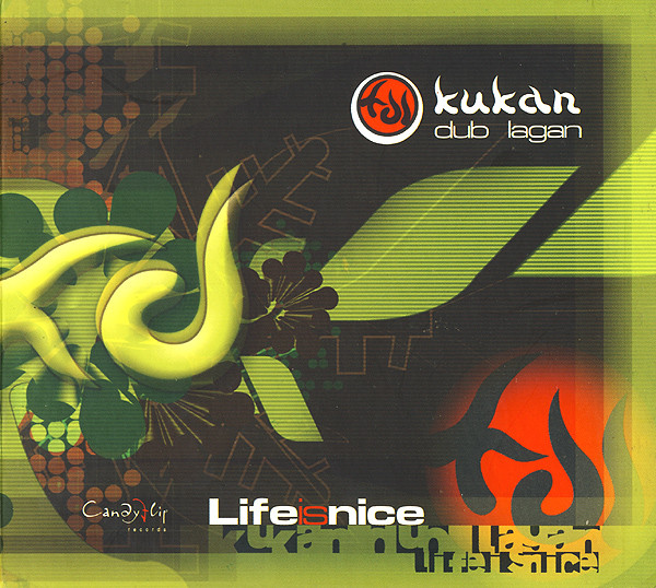 Kukan Dub Lagan – Life Is Nice