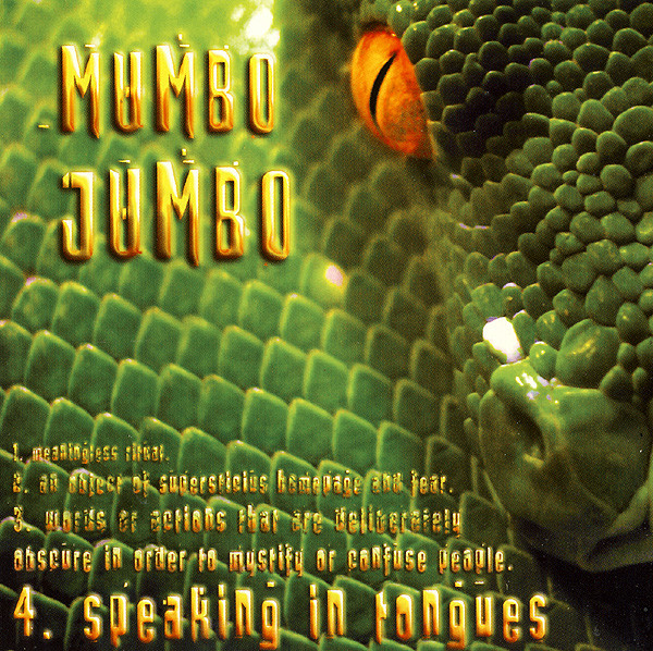 Mumbo Jumbo – Speaking In Tongues