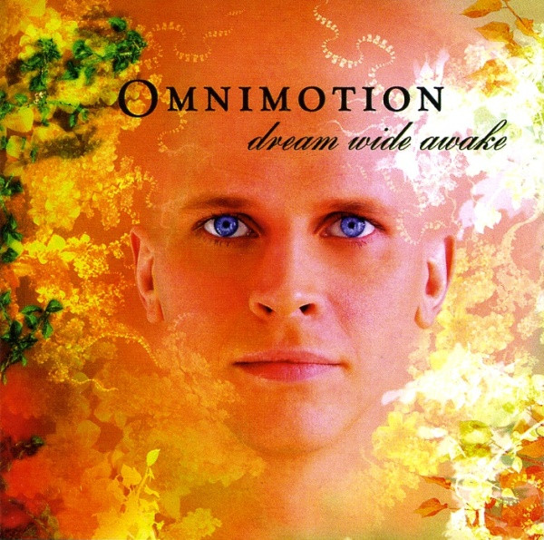 Omnimotion – Dream Wide Awake