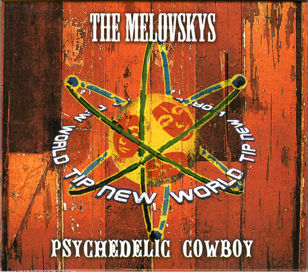 The Melovskys – Psychedelic Cowboy