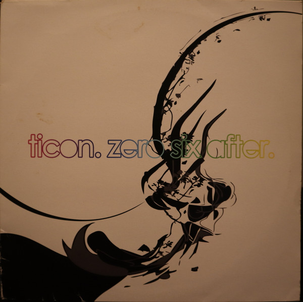 Ticon – Zero Six After