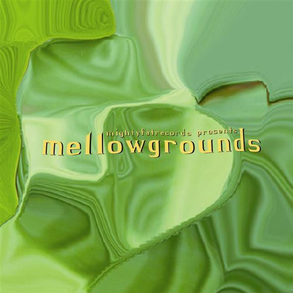 Various Artists – Mellowgrounds