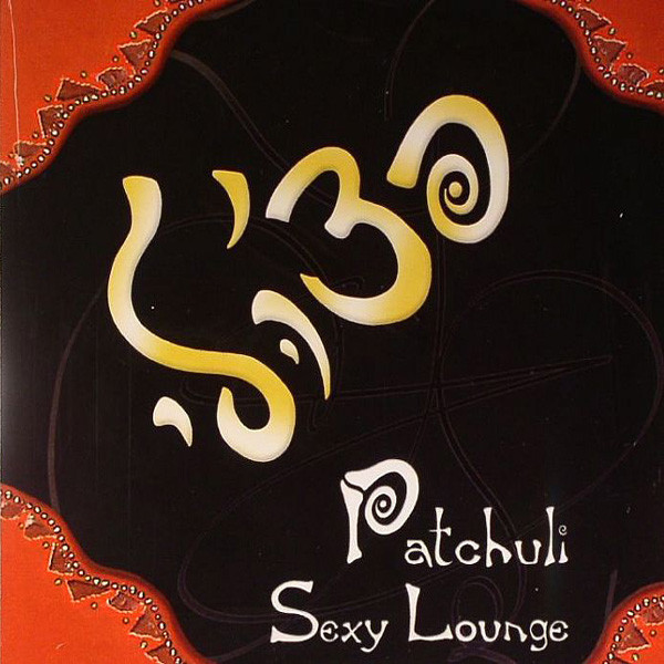 Various Artists – Patchuli Sexy Lounge