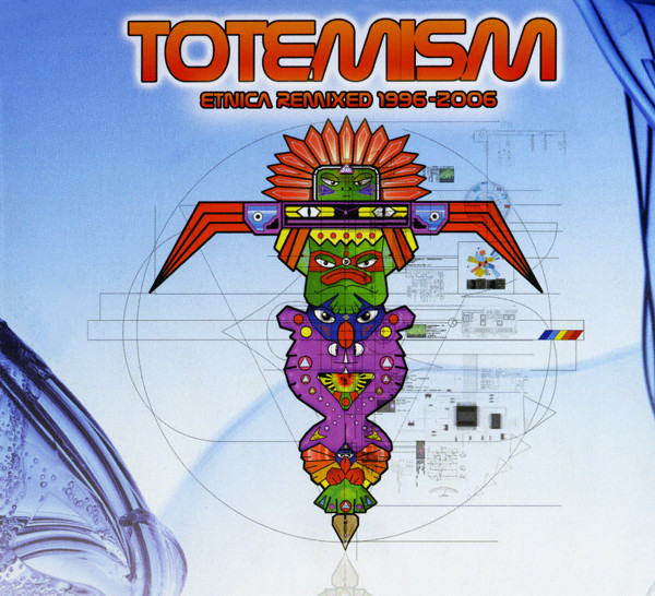 Various Artists – Totemism: Etnica Remixed